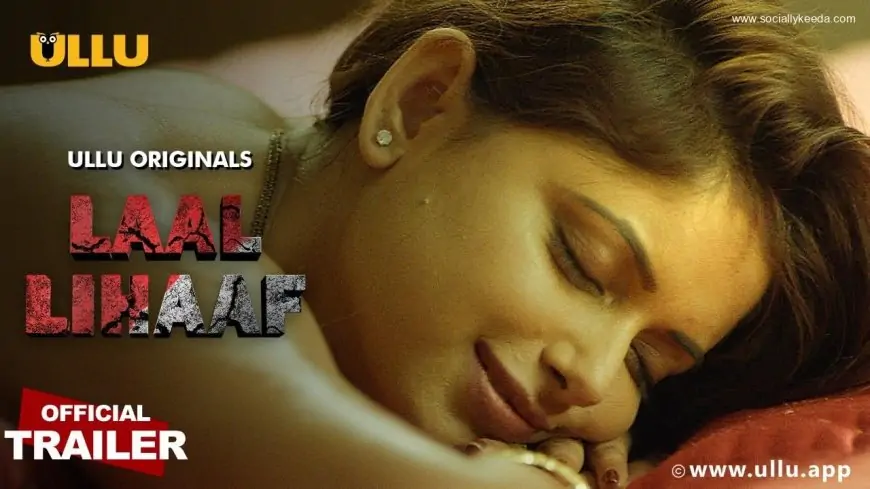 Laal Lihaaf Part 1, 2 Ullu Web Series Watch Online