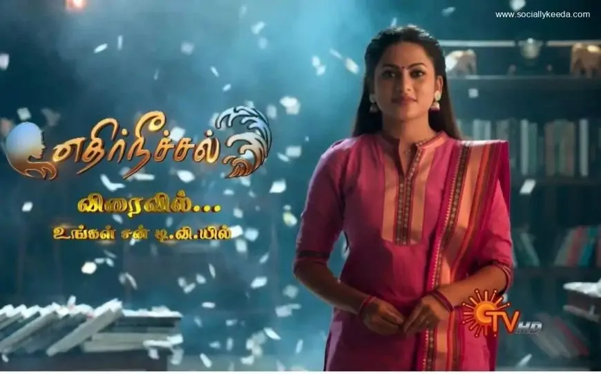 Ethir Neechal (Sun) TV Serial Cast, Timings, Story, Real Name, Wiki & More