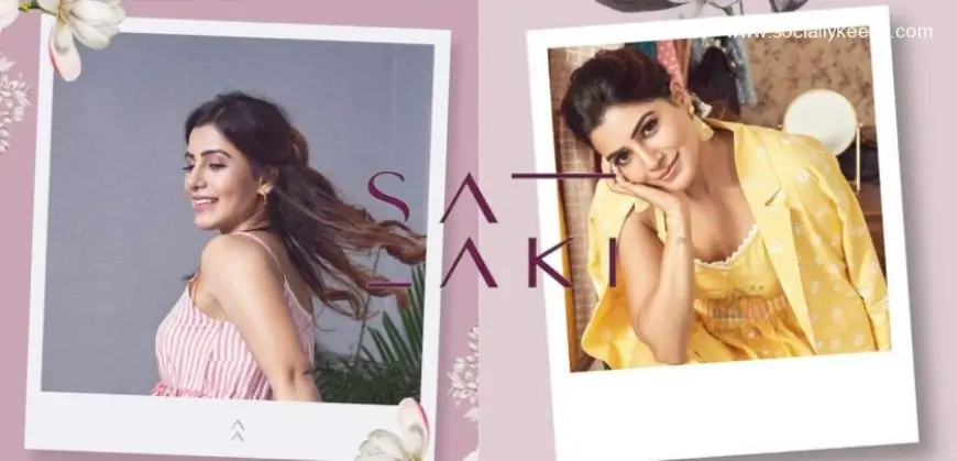 Saaki World: Samantha Akkineni’s Own Fashion Designer Brand