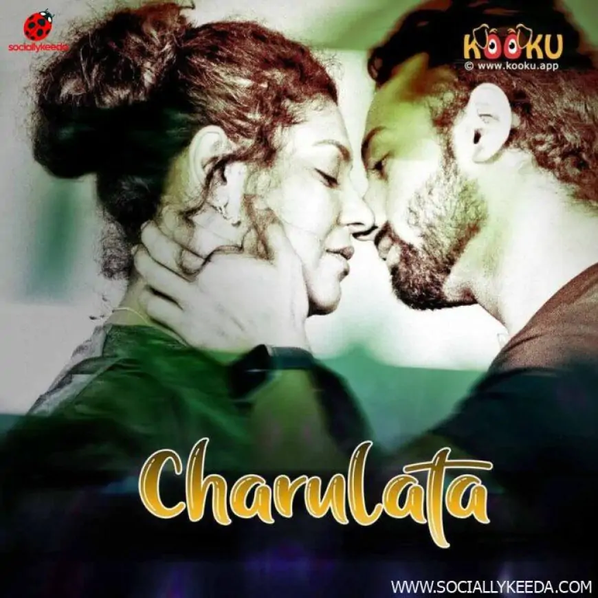 Charulata Part 2 Web Series (2023) Kooku: Cast, Crew, Release Date, Roles, Real Names