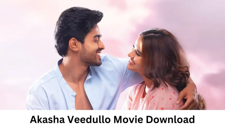 Akasha Veedullo Movie Download Pagalmovies
