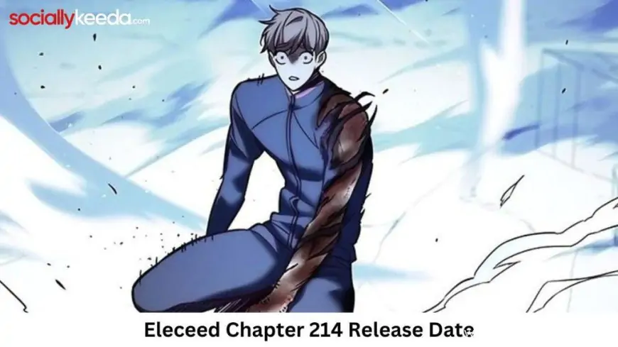 Eleceed Chapter 214 Release Date and Time, Countdown, When Is It Coming Out?