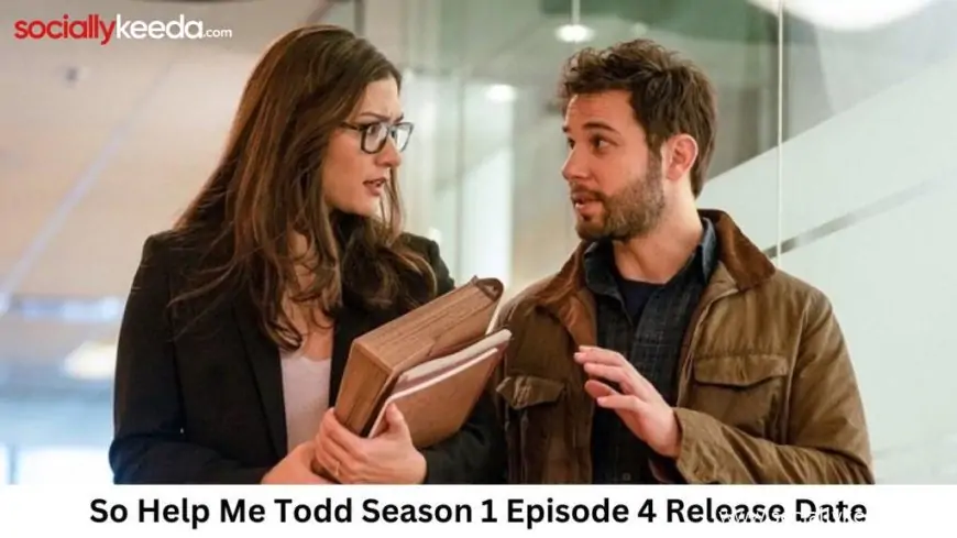 So Help Me Todd Season 1 Episode 4 Release Date and Time, Countdown, When Is It Coming Out?