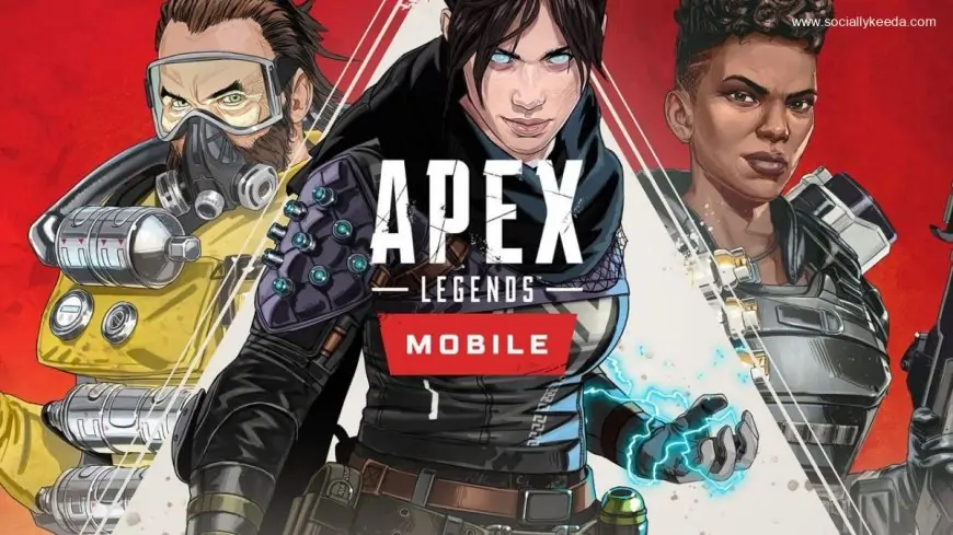 Apex Legends Mobile launching in ten countries - India is not in the list though  - SociallyKeeda