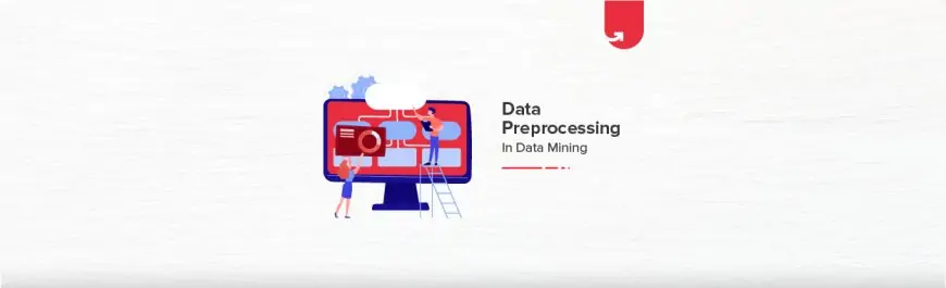 Data Preprocessing In Data Mining: Steps, Missing Value Imputation, Data Standardization