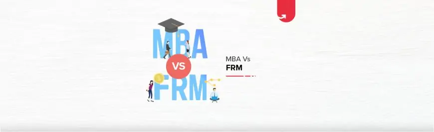 MBA vs FRM: Which Should You Choose?