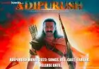 Adipurush Movie 2023: Songs, OTT, Cast, Trailer, Release Date