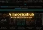 Allmovieshub 2025 Movies Download, 720p Bollywood, Hollywood Movies Download Free Latest Web Series