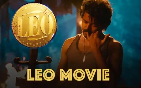 LEO Movie (2023) Thalapathy 67: Promo, Release Date, Songs, OTT, Budget, Cast, Story