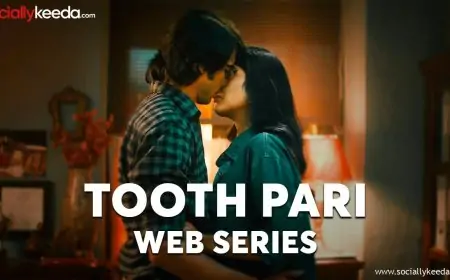 Tooth Pari Web Series All Episodes Online On 2023 (Netflix)