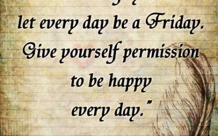Best Friday Quotes, Motivational Quotes On Friday, Happy Friday Quotes