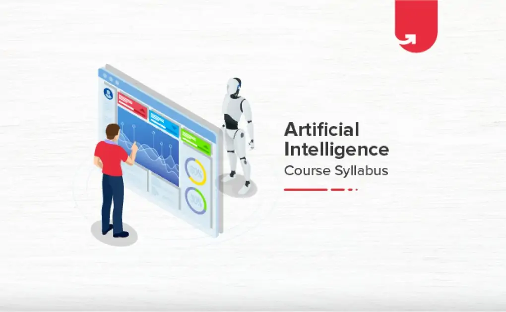 Artificial Intelligence Course Syllabus: Fee Details, Duration, Placement