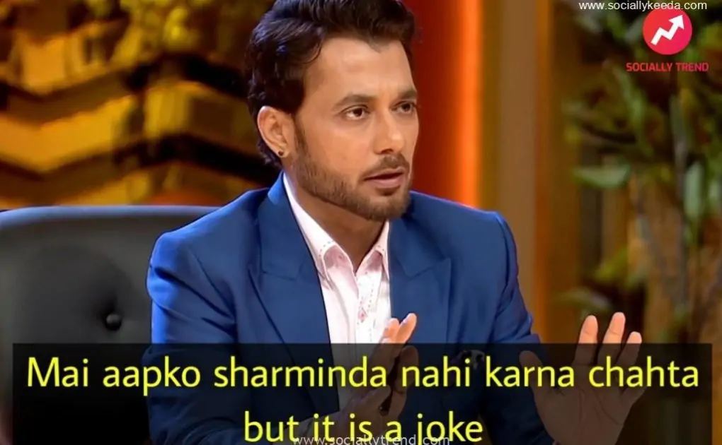 Mai aapko sharminda nahi karna chahta but it is a joke