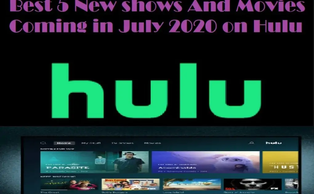 Top 5 Hulu New Movies And Shows Coming