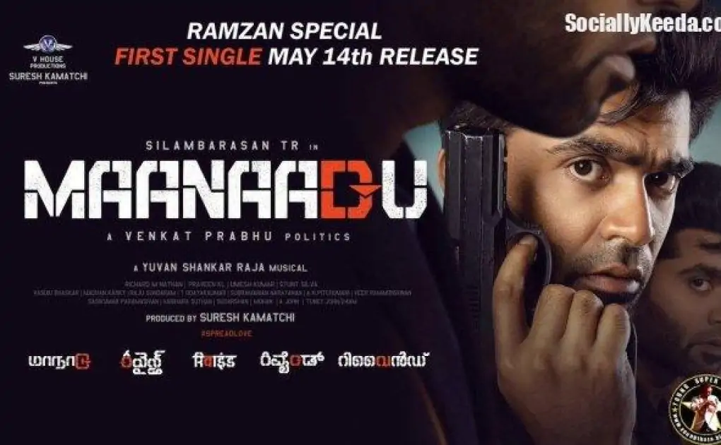 Maanaadu from Silambarasan Movie TR is the first single to be released on the occasion of Ramzan! – Socially Keeda