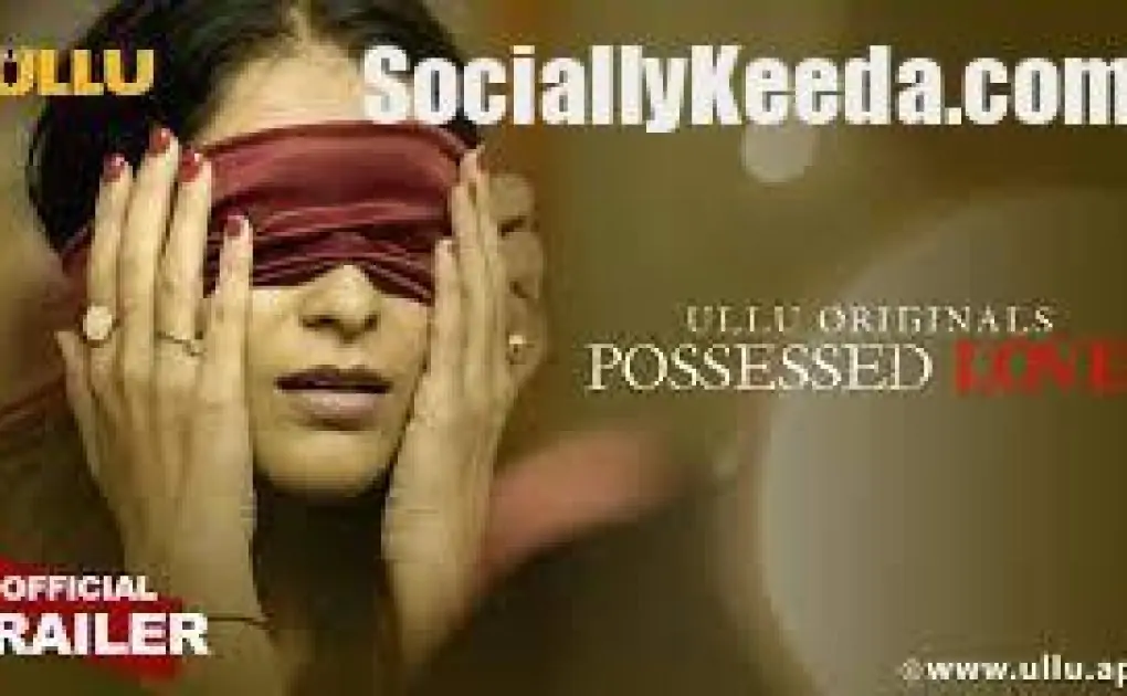 Possessed Love Web Series » sociallykeeda