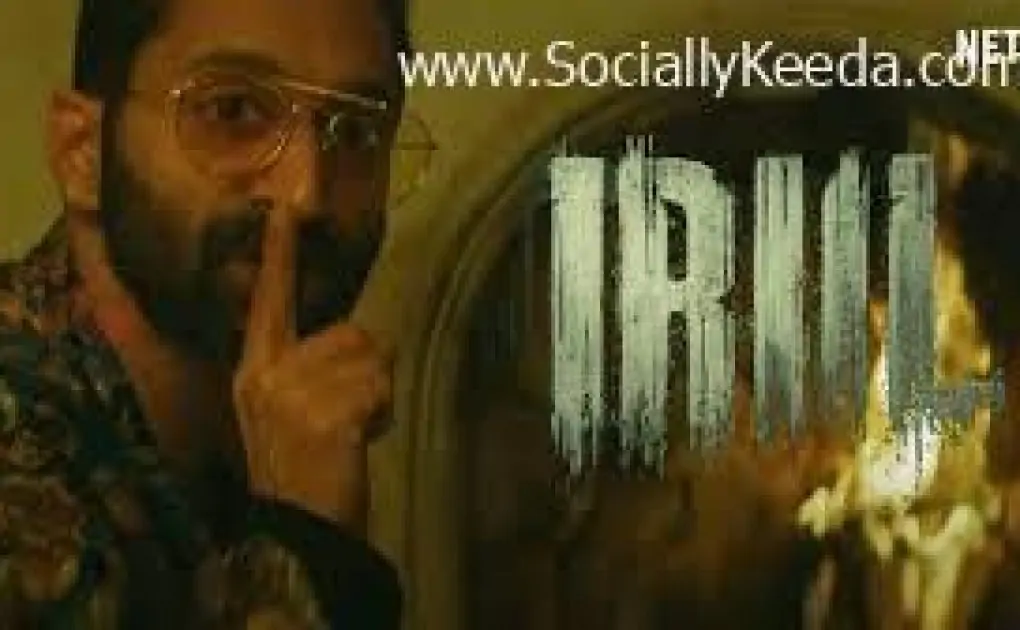 Irul Full Movie Download Leaked by the Illegal Piracy Website Moviesda » sociallykeeda