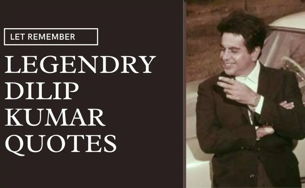Dilip Kumar Quotes That a Worth Reading