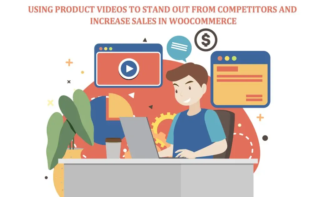 Using Product Videos to Stand Out from Competitors and Increase Sales in WooCommerce