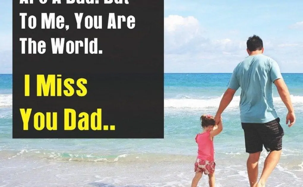 I Miss You Dad Quotes, Messages, Wallpapers