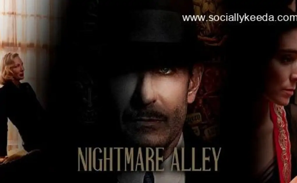 Watch ‘Nightmare Alley ‘ 2021 Free online Streaming at home – SociallyKeeda.com – Socially Keeda