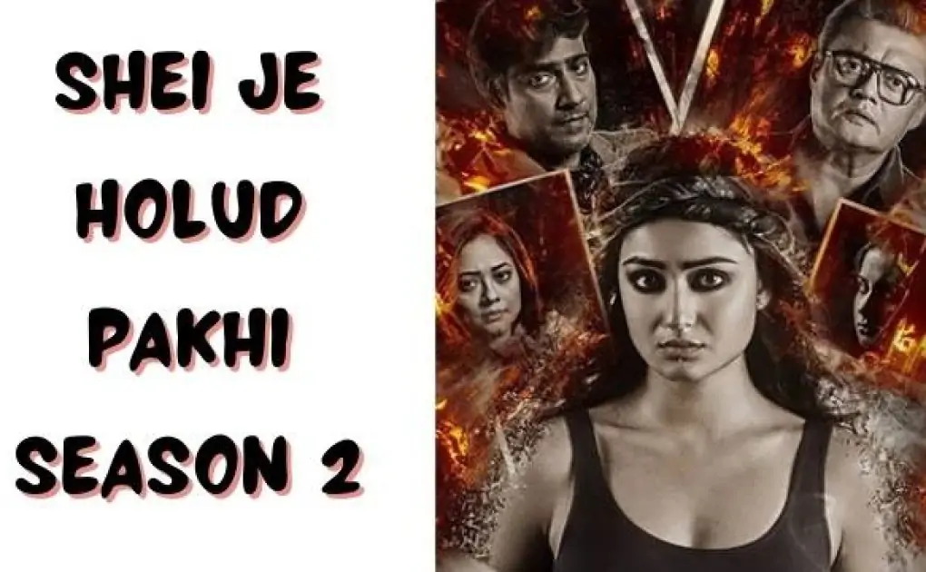 Shei Je Holud Pakhi season 2 full web series download filmyzilla,moviesflix