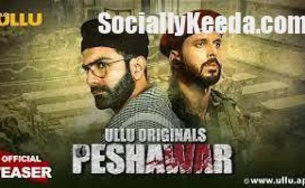 Peshawar Web Series  : Episode 2