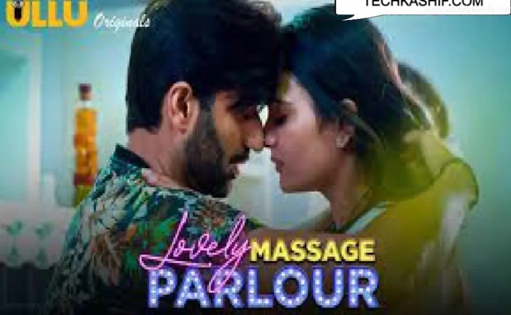 Watch Online Lovely Massage Parlour Part 2 Web Series Ullu Cast, Actress, Release Date