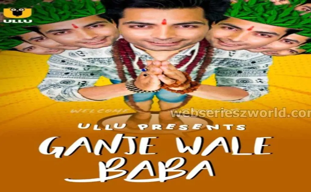Ganje Wale Baba Web Series Ullu Cast, Release Date, Real Names, Watch Online & More