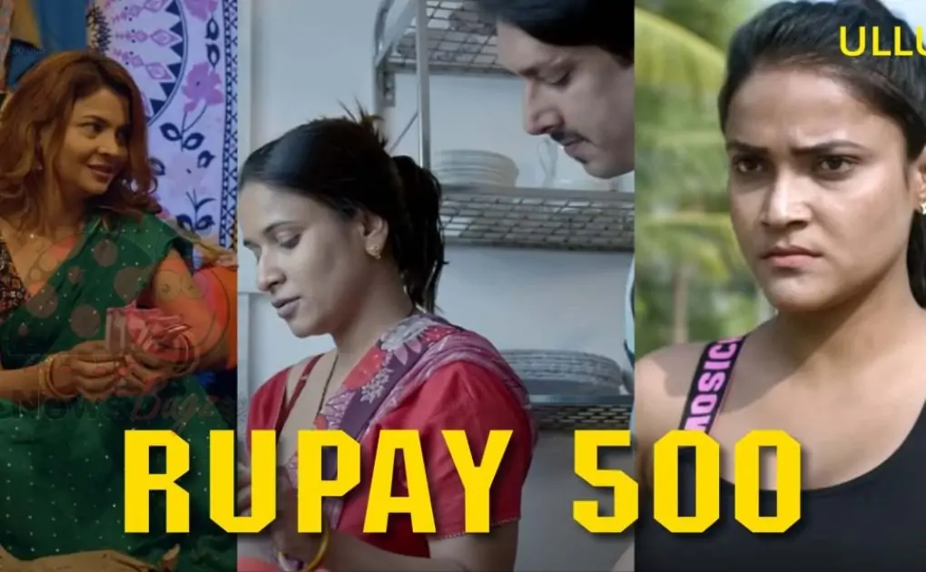 Rupay 500 Ullu Web Series (2021) Full Episode: Watch Online