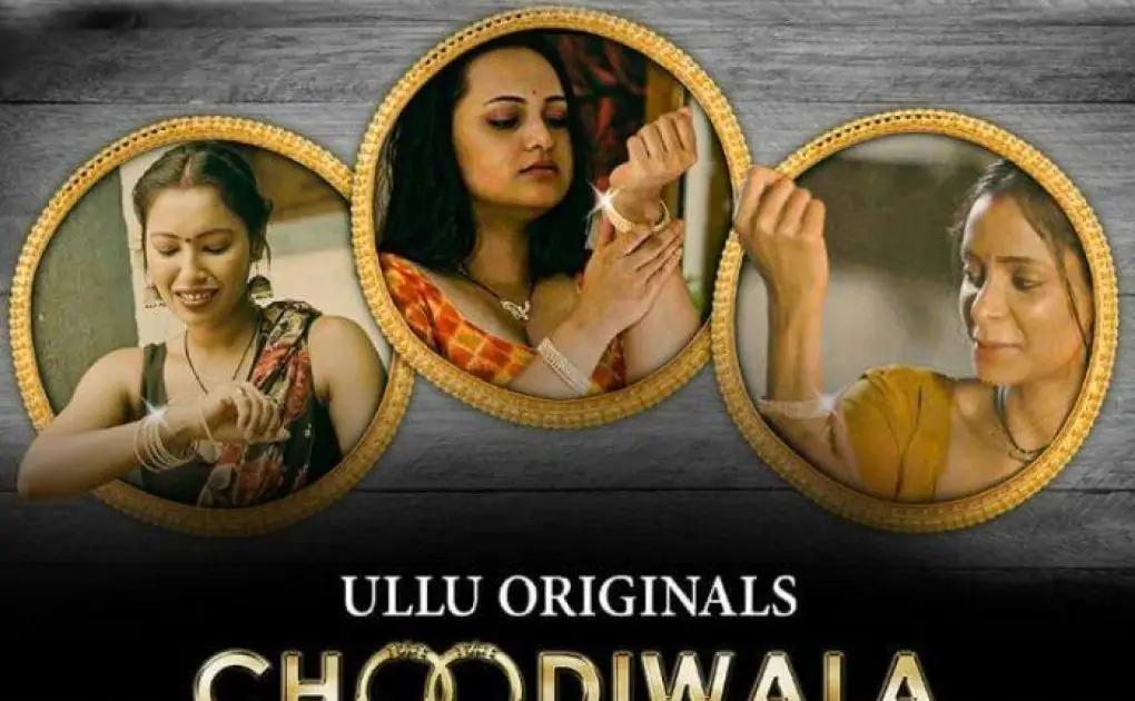 Choodiwala Part 2 Web Series (2023) Ullu: Cast, Watch Online, Release Date, All Episodes, Real Names