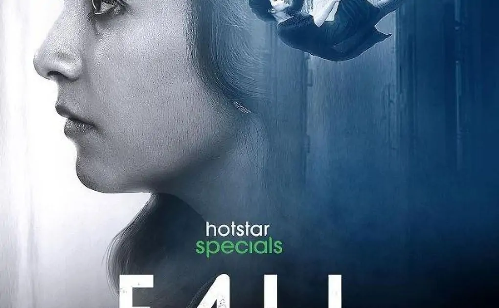 Fall (Hotstar) Cast & Crew, Release Date, Actors, Wiki & More