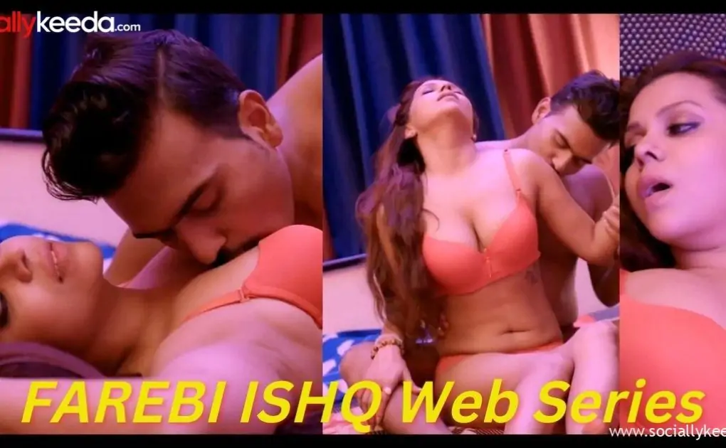 Download FAREBI ISHQ Mango Tv Web Series - Online Full Episode||||||||||||||