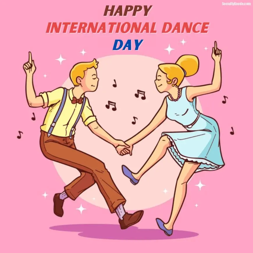 International Dance Day 2023 Theme, Poster, Quotes, Wishes, and HD Images