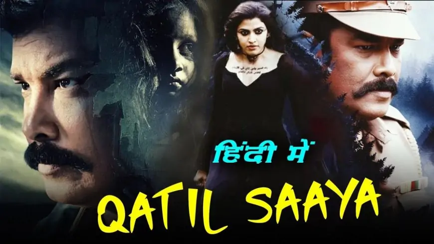 Qatil Saaya Movie // Qatil Saya Full Movie Hindi Dubbed
