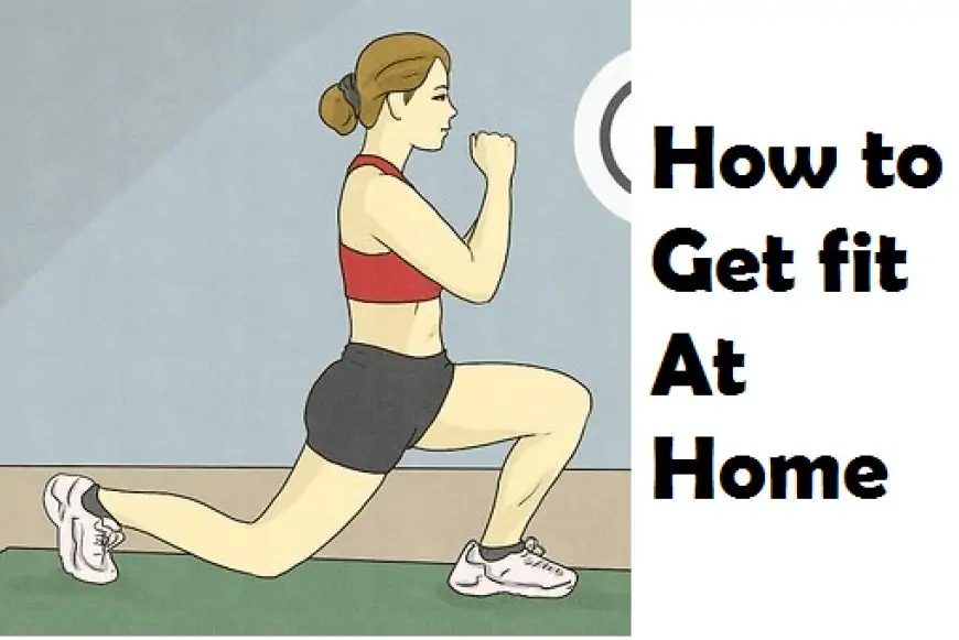How to Get Fit at Home