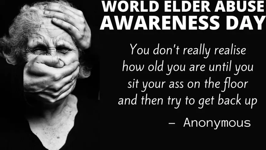 Share Use Thoughtful Sayings and Slogans to Raise Voice Against Elder Abuse