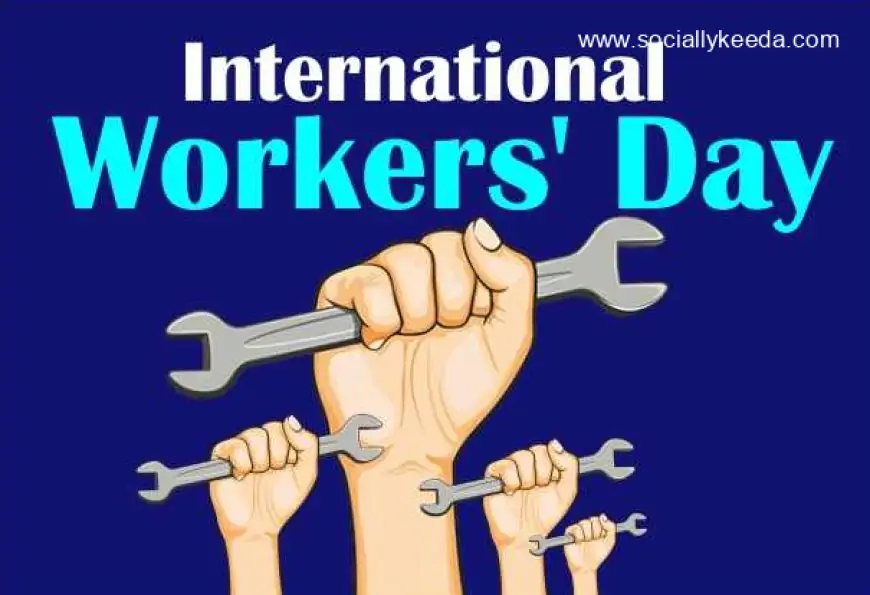 International Workers Day 2023 Wishes, Status, Message & Quotes