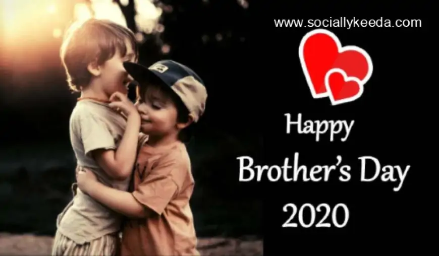 Happy Brothers Day Status 2023
