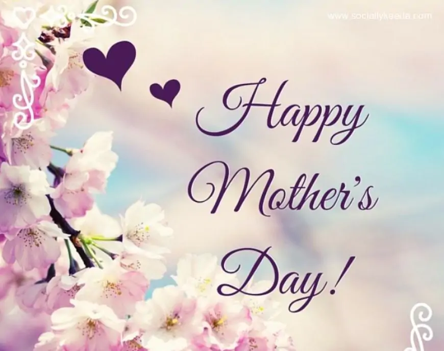 Happy Mother's Day Message 2023 (Latest SMS Collection)