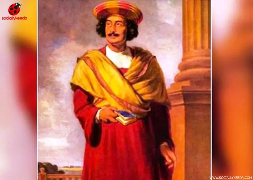 Raja Ram Mohan Roy - Social Reformer Birth Anniversary-22 May