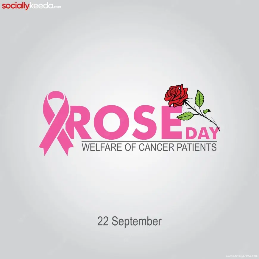 World Rose Day: Messages, Slogans, Images, Posters, and Banners to observe the special day for Cancer Patients