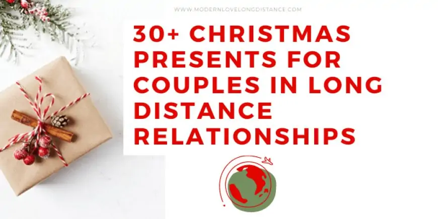30+ Fabulous Christmas Presents For Long Distance Couples in 2020
