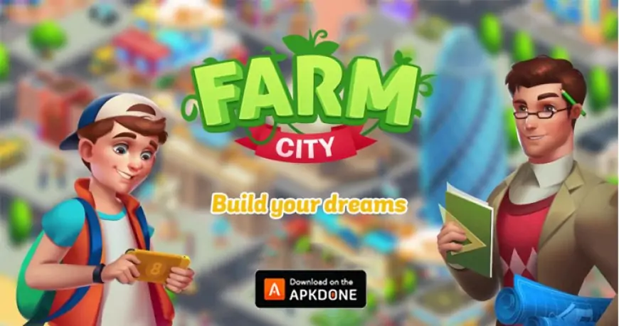 Farm City MOD APK 2.6.6 Download (Unlimited Cashes/Coins) for Android