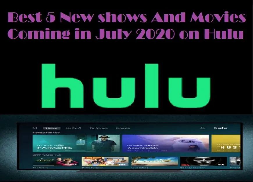 Top 5 Hulu New Movies And Shows Coming