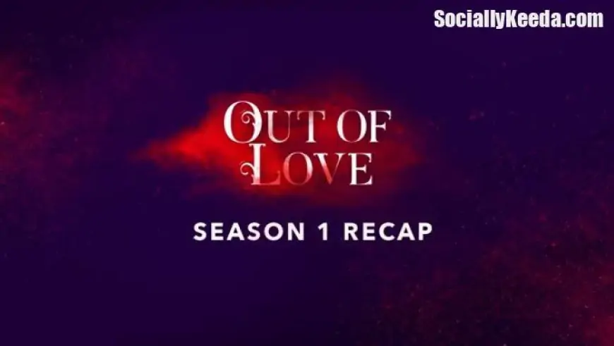 Out Of Love Season 2 (Hotstar) Web Series Cast & Crew, Release Date, Actors, Wiki & More |