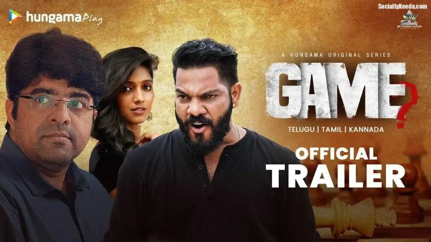 Game (Hungama Play) Cast & Crew, Release Date, Actors, Roles, Salary, Wiki & More |
