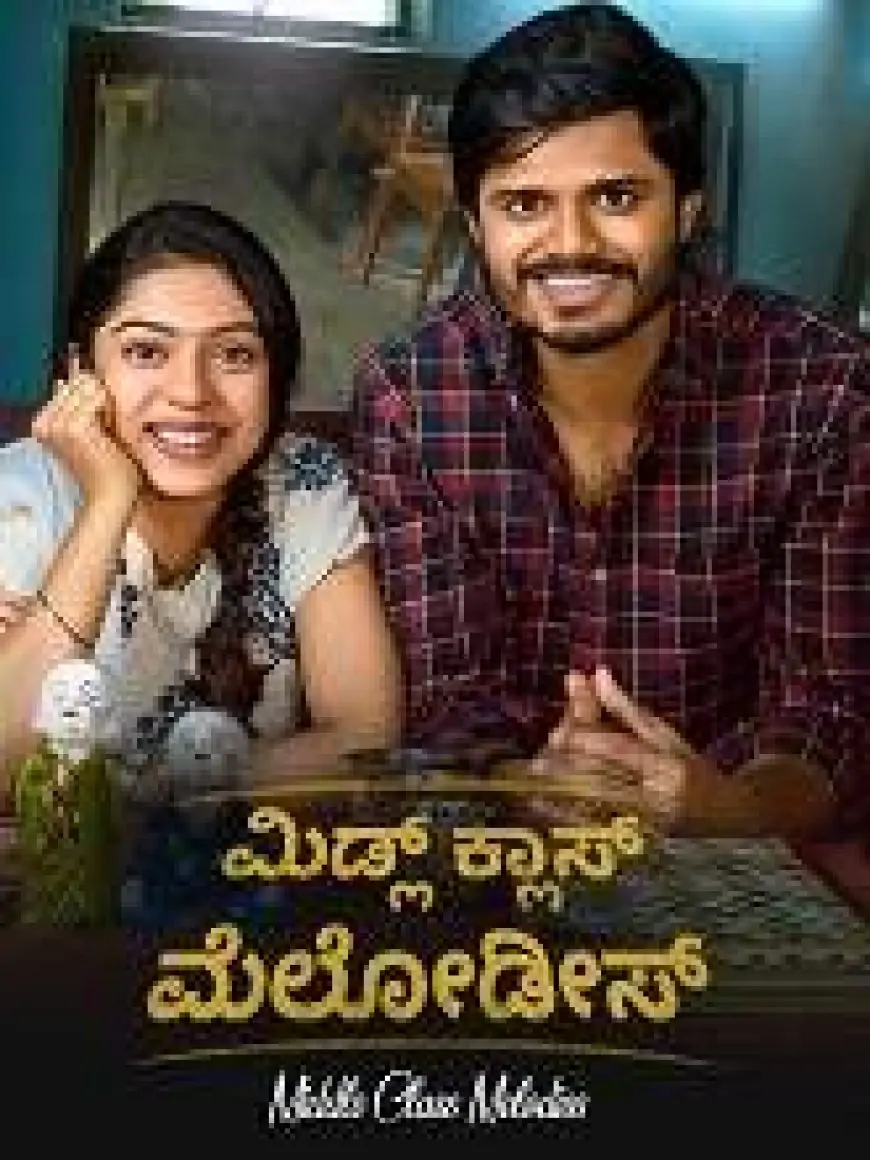 Middle Class Melodies (2021) HDRip Kannada (Original) Full Movie Watch Online Free