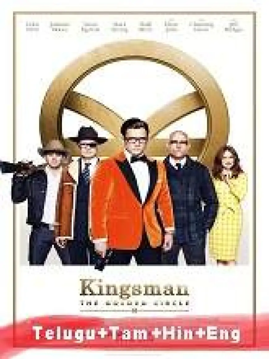 Kingsman: The Golden Circle (2017) BRRip Original [Telugu + Tamil + Hindi + Eng] Dubbed Movie Watch Online Free