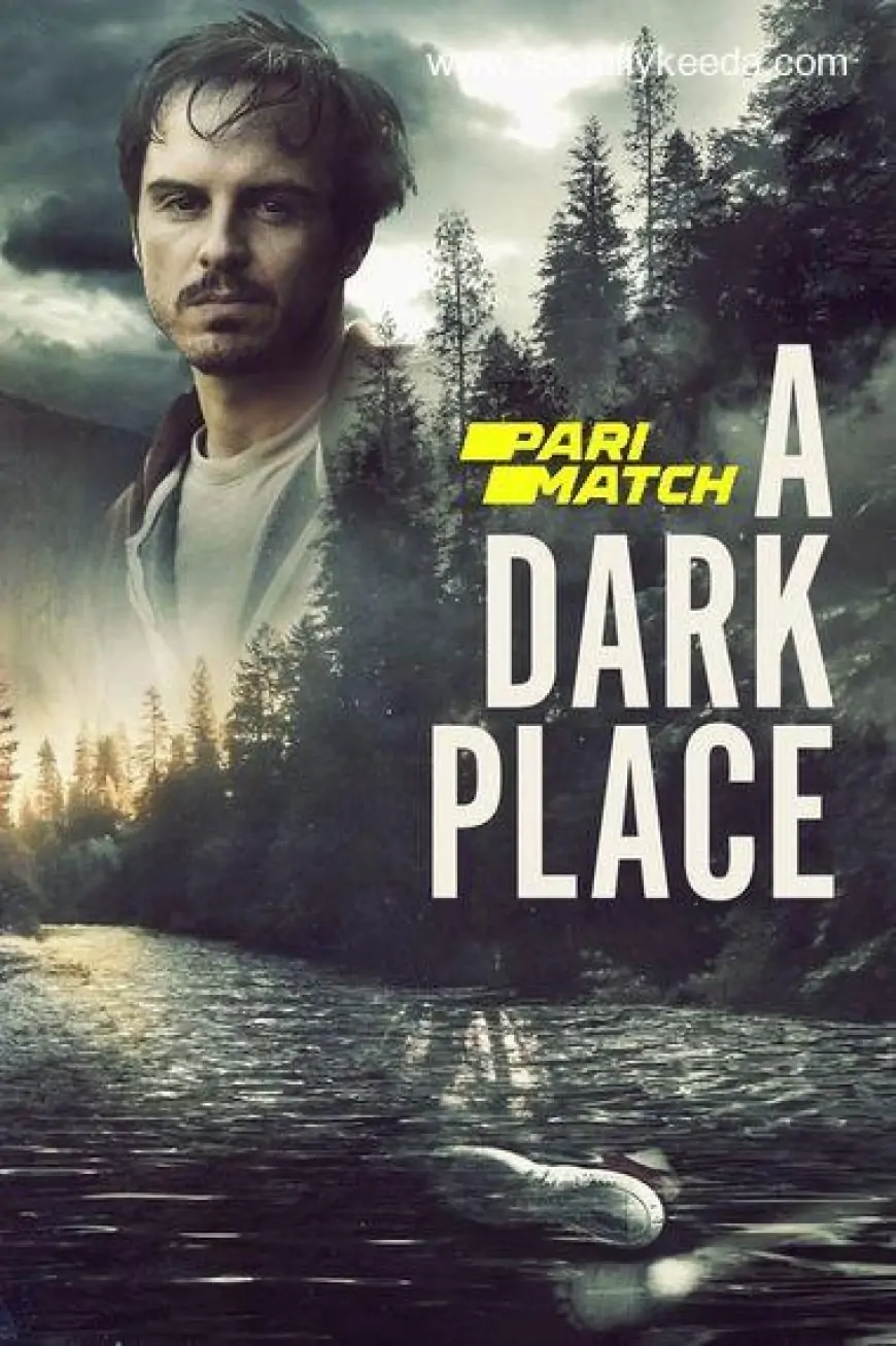 A Dark Place (2018) Hindi WEBRip 720p Dual Audio [Hindi (Voice Over) + English] HD | Full Movie